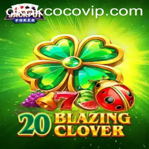 Discover the Thrills of 20BlazingClover: A Dynamic Gaming Experience